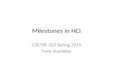 Milestones in HCI CSE/ISE 323 Spring 2011 Tony Scarlatos.
