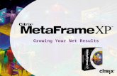 Growing Your Net Results. - v1.1 2 Agenda Citrix Strategy Introducing MetaFrame XP™ Family Overview Pricing and Packaging.