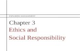 Chapter 3 Ethics and Social Responsibility EXPLORING MANAGEMENT.