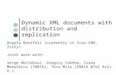 Dynamic XML documents with distribution and replication Angela Bonifati (currently in Icar-CNR, Italy) Joint work with: Serge Abiteboul, Gregory Cobéna,