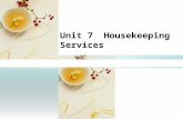 Unit 7 Housekeeping Services. Topic 1: Room Service Background Information Every hotel supplies room service. Usually, there is a Room Service Center.