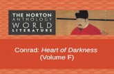 Conrad: Heart of Darkness (Volume F). Joseph Conrad (1857–1924) Polish Ukraine sailor Heart of Darkness Lord Jim separation/exile skepticism.