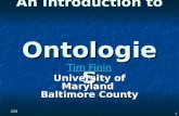 2/02 1 An Introduction to Ontologies Tim Finin Tim Finin University of Maryland Baltimore County.
