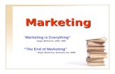 Marketing “Marketing is Everything” - Regis McKenna, HBR, 1991 “The End of Marketing” - Regis McKenna, Business 2.0, 2000.
