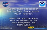 GODAE High Resolution Sea Surface Temperature Pilot Project GHRSST-PP and the NOAA-NASA Collaboration for Data Management and Reanalysis Kenneth Casey.