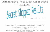 Independent Retailer Assessment Program Yale & Perkins Oklahoma Cooperative Extension Service Oklahoma State University 2003 Based on a program developed.