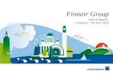 Interim Report 1 January – 30 June 2010 Finnair Group.