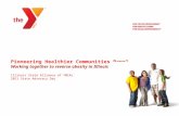 Pioneering Healthier Communities Panel Working together to reverse obesity in Illinois Illinois State Alliance of YMCAs 2011 State Advocacy Day.