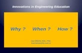Innovations in Engineering Education Why ? When ? How ? Ivan ŠIMAN, MSc. PhD. Ivan.Siman@fs.cvut.cz.