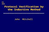Protocol Verification by the Inductive Method John Mitchell CS 259.