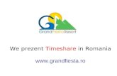 We prezent Timeshare in Romania .