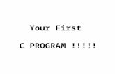 Your First C PROGRAM !!!!!. Simplest C Program Hash #include main() { printf(“ Programming in C is Interesting”); return 0; }