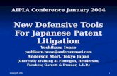 January 28, 2004 1 AIPLA Conference January 2004 New Defensive Tools For Japanese Patent Litigation Yoshikazu Iwase yoshikazu.iwase@andersonmori.com Anderson.