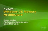EMB426 Windows CE Memory Architecture Steve Maillet CEO/Chief Software Architect EmbeddedFusion.