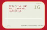 CHAPTER RETAILING AND MULTICHANNEL MARKETING 16 McGraw-Hill/Irwin Copyright © 2012 by The McGraw-Hill Companies, Inc. All rights reserved.