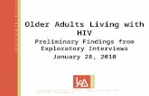 PO Box 411490 San Francisco, CA 94141. - Phone: 415.392.2850 - Fax: 415.392.2856 –  Older Adults Living with HIV Preliminary Findings from.