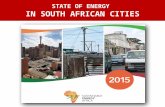 STATE OF ENERGY IN SOUTH AFRICAN CITIES. Cities are a very energy intensive part of the national profile 2 South African Cities Context Report reviewed.