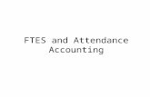 FTES and Attendance Accounting. FTES calculations are defined in the California Code of Regulations Title 5 and the California Community College Student