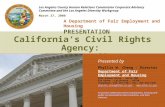 California’s Civil Rights Agency: Past, Present and Future Los Angeles County Human Relations Commission Corporate Advisory Committee and the Los Angeles.