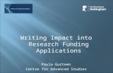 Writing Impact into Research Funding Applications Paula Gurteen Centre for Advanced Studies.