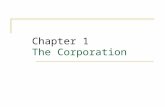 Chapter 1 The Corporation. 2 Chapter Outline 1.1 The Four Types of Firms 1.2 Ownership Versus Control of Corporations 1.3 The Stock Market.