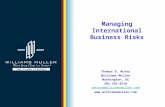 Managing International Business Risks Thomas B. McVey Williams Mullen Washington, DC 202.293.8118 tmcvey@williamsmullen.com .