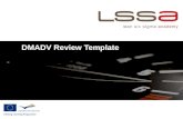 DMADV Review Template. 2 © LSSA 2010 DMADV Roadmap 10 steps model D M A D V 1 – Project Selection / Project Management 2 – Determine Functional Requirements.
