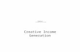 Creative Income Generation. October 2003 Grimsby Jazz bi-monthly Stamford Club July 2005 ACE Grant piano /PA £4271 monthly events. June 2006 ACE Grant.