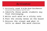 Activator 1.Actively read A is for Acer Saccharum (excerpt from Yankee Magazine, Sept.-Oct. 2012) 2.Identify three words students may find challenging.