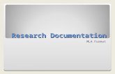 Research Documentation MLA Format. Research Documentation: MLA Format is presented in conjunction with the SF Writer, 4 th ed., by Ruszkiewicz, Seward,