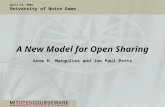 A New Model for Open Sharing Anne H. Margulies and Jon Paul Potts April 22, 2004 University of Notre Dame.