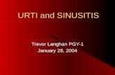 URTI and SINUSITIS Trevor Langhan PGY-1 January 28, 2004.