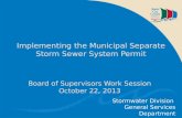 Implementing the Municipal Separate Storm Sewer System Permit Stormwater Division General Services Department Board of Supervisors Work Session October.