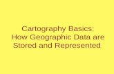 Cartography Basics: How Geographic Data are Stored and Represented.