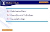 EXIT CHAPTER CHAPTER 3.1 Modeling the Planet 3.2 Mapmaking and Technology 3.3 Topographic Maps CHAPTER OUTLINE Models of Earth.