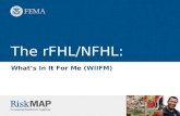 The rFHL/NFHL: What’s In It For Me (WIIFM). 2 What is the NFHL?  National Flood Hazard Layer  FEMA’s most up-to-date flood hazard information  Database.