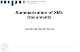 Summarization of XML Documents Kondreddi Sarath Kumar.