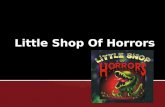Little Shop Of Horrors. Little Shop of Horrors is a 1960 American musical comedy film directed by Roger Corman. It is a film adaptation of the off-Broadway.