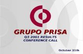 GRUPO PRISA Q3 2001 RESULTS CONFERENCE CALL October 31th.