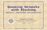 0 PERFORM-QNMs ‘06 - HET-NETs ‘06 S. Balsamo Università Ca’ Foscari di Venezia Queueing Networks with Blocking analysis, algorithms and properties Simonetta.