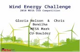 Wind Energy Challenge 2010 MESA USA Competition Gloria Nelson & Chris Bonilha MESA Mark CU-Boulder.