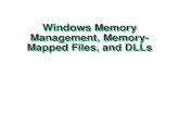 Windows Memory Management, Memory- Mapped Files, and DLLs.