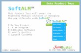 ©2014 JamBuster Beta Product Tour SoftALM™ This Product Tour will cover the following Modules involved in managing the App Lifecycle with SoftALM™ : I.Define.