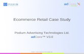 Ecommerce Retail Case Study Podium Advertising Technologies Ltd. adCoreâ„¢ V3.0