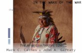 IN THE WAKE OF THE WAR Chapter 17 The American Nation, 12e Mark C. Carnes & John A. Garraty.