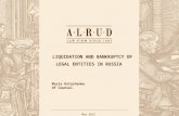 ALRUD Confidential 1 LIQUIDATION AND BANKRUPTCY OF LEGAL ENTITIES IN RUSSIA May 2015 Maria Ostashenko Of Counsel.