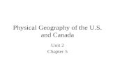 Physical Geography of the U.S. and Canada Unit 2 Chapter 5.