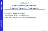 1 - 12/09/2015 Department of Chemical Engineering Lecture 6 Kjemisk reaksjonsteknikk Chemical Reaction Engineering  Review of previous lectures  Pressure.