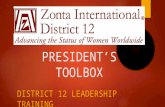PRESIDENT’S TOOLBOX DISTRICT 12 LEADERSHIP TRAINING.
