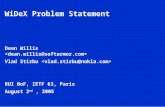 1IETF 63, Remote UI BoF WiDeX Problem Statement Dean Willis Vlad Stirbu RUI BoF, IETF 63, Paris August 2 nd, 2005.